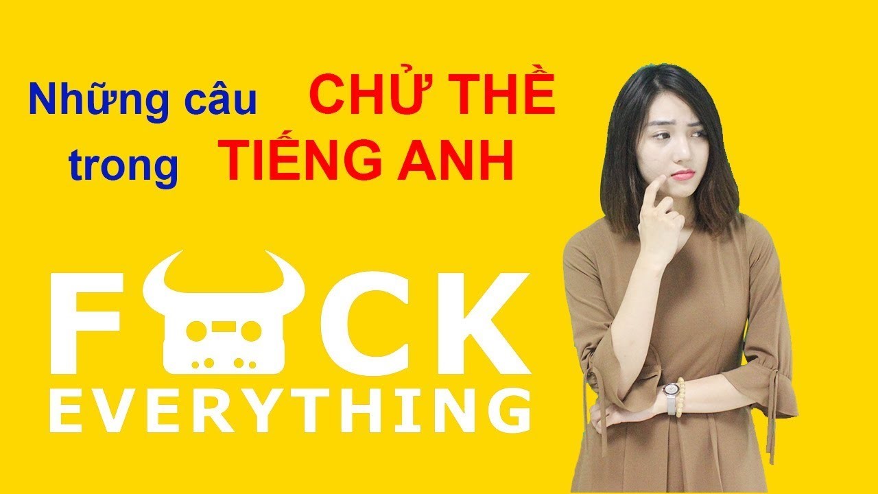 Những câu chửi hay bằng tiếng Anh