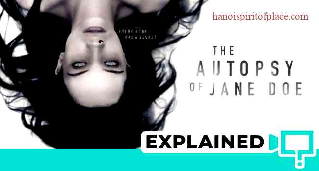 The Autopsy of Jane Doe Explained