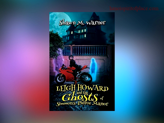 Uncover the Mystery – Leigh Howard and the Ghosts of Simmonspierce Manor