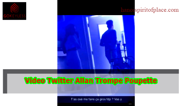 Video Twitter Allan trompe Poupette