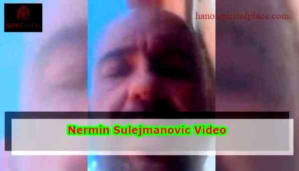Maximizing the Reach of Nermin Sulejmanovic Full Video with SEO