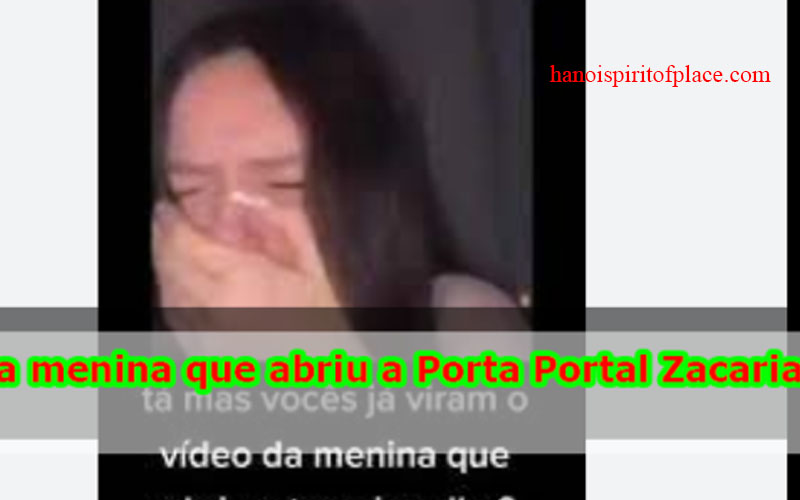 video da menina que abriu a porta portal Zacarias