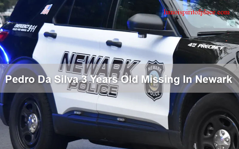 Pedro da Silva 3 years old missing in Newark