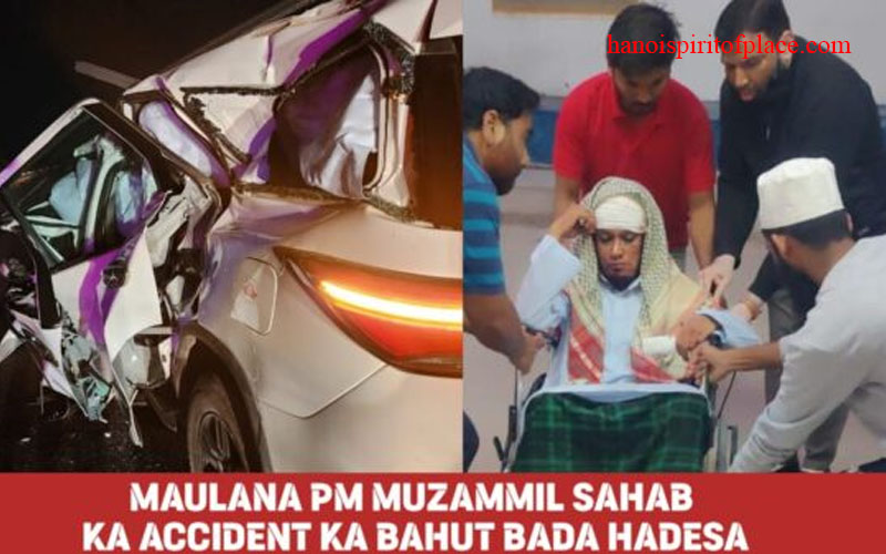 PM Muzammil Sahab accident news